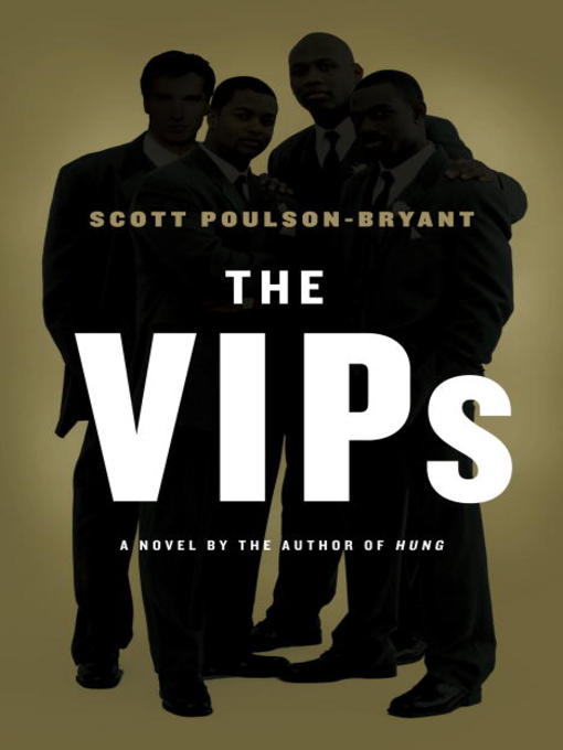 Title details for The VIPs by Scott Poulson-Bryant - Available